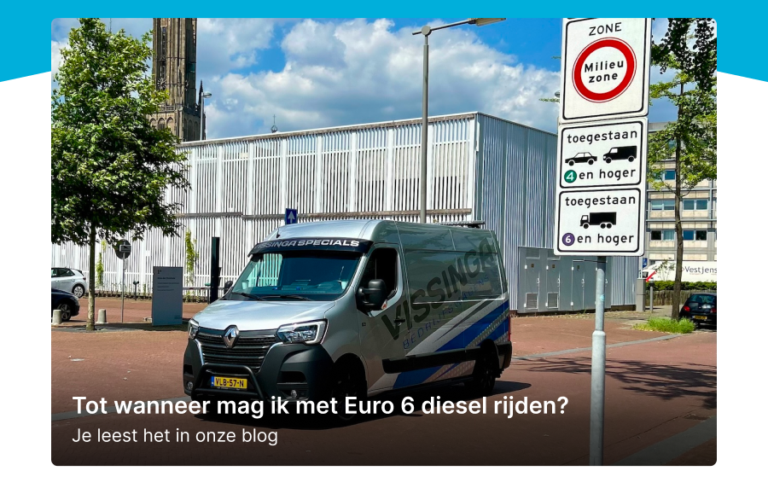 Tot wanneer mag ik met Euro 6 diesel rijden?